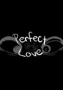 Perfect Love