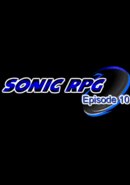 Sonic RPG: Episode 10 poster