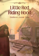 Little Red Riding Hood: Endless Zoom Tale