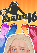 I'm Pregnant at 16