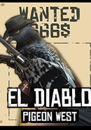 Pigeon West: El Diablo