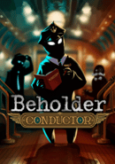 Beholder: Conductor