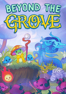 Beyond the Grove poster