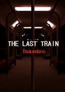 The Last Train: Baquedano