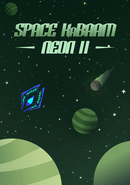 Space KaBAAM: Neon II