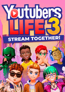 Youtubers Life 3: Stream Together! poster