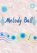 Melody Ball poster