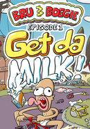 Bru & Boegie: Episode 1 - Get da Milk! poster
