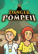 Danger in Pompeii poster