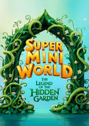 Super Mini World: The Legend of the Hidden Garden