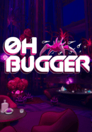 Oh, Bugger! poster