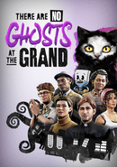There Are No Ghosts at the Grand poster