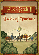 Silk Roads II: Paths of Fortune