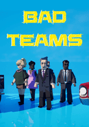 Bad Teams poster