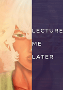 Lecture Me Later