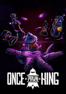 Once a Pawn a King