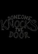 Someone Knocks The Door