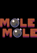 Mole Mole poster