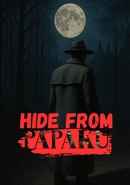 Hide From Papaku poster