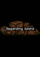 Regarding Sasha