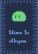 Slime In Abysm