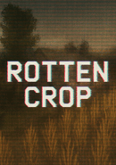 Rotten Crop