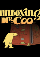 Unboxing Mr. Coo poster