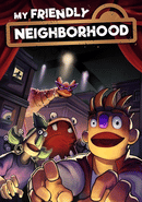 My Friendly Neighborhood