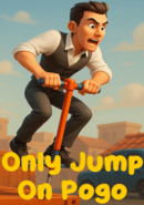 Only Jump On Pogo poster