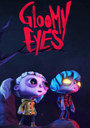 Gloomy Eyes
