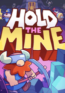 Hold the Mine poster