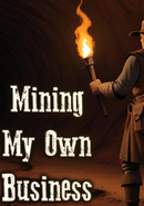Mining My Own Business