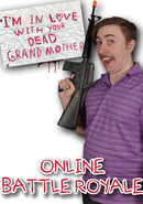 I'm in Love With Your Dead Grandmother: Online Battle Royale