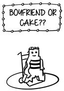Boyfriend or Cake??