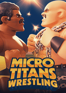 Micro Titans Wrestling poster