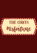 The Circus of Misfortune poster
