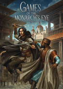 Games of the Monarch's Eye