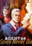 Agent 64: Spies Never Die poster