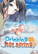 Drinking in the Hot Spring!