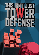 This Isn't Just Tower Defense