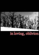 In Loving, Oblivion poster