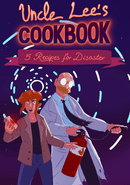 Uncle Lee’s Cookbook: Five Recipes for Disaster