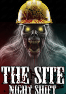 The Site: Night Shift