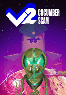 V2 Cucumber Scam poster