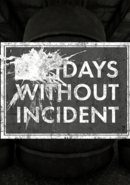 Days Without Incident poster