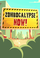Zombocalypse Now!