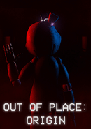 Out of Place: Origin