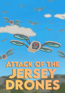 Attack of the Jersey Drones poster
