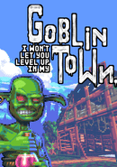 I Won’t Let You Level up in My Goblin Town poster
