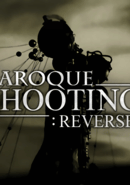 Baroque Shooting: Reversed poster